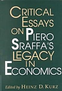 Critical Essays on Piero Sraffas Legacy in Economics (Hardcover)