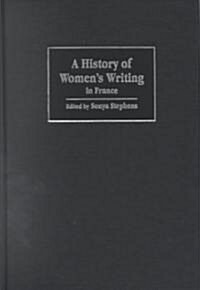 A History of Womens Writing in France (Hardcover)