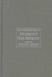 New Perspectives on Adolescent Risk Behavior (Hardcover)