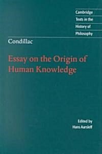 Condillac: Essay on the Origin of Human Knowledge (Hardcover)
