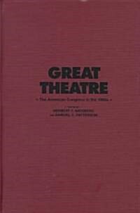 Great Theatre : The American Congress in the 1990s (Hardcover)