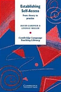 Establishing Self-Access : From Theory to Practice (Paperback)