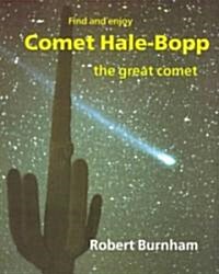 Comet Hale-Bopp : Find and Enjoy the Great Comet (Paperback)