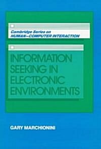 Information Seeking in Electronic Environments (Paperback)