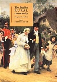The English Rural Community : Image and Analysis (Paperback)