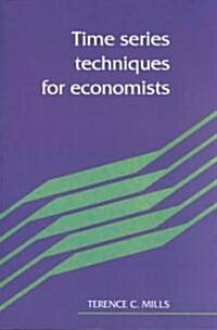 Time Series Techniques for Economists (Paperback, Revised)