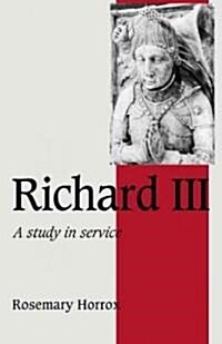 Richard III : A Study of Service (Paperback)