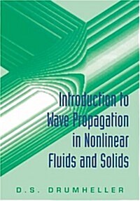 Introduction to Wave Propagation in Nonlinear Fluids and Solids (Paperback)