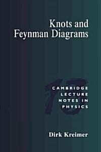 Knots and Feynman Diagrams (Paperback)