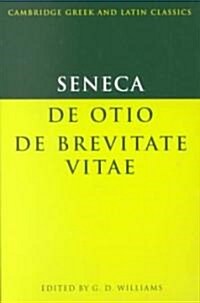 Seneca: De otio; De brevitate vitae (Paperback)