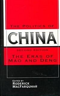 The Politics of China : The Eras of Mao and Deng (Paperback, 2 Rev ed)