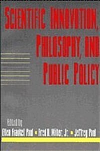 Scientific Innovation, Philosophy, and Public Policy: Volume 13, Part 2 (Paperback)