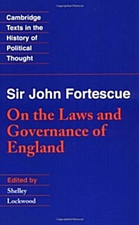 Sir John Fortescue: On the Laws and Governance of England (Paperback)
