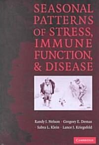 Seasonal Patterns of Stress, Immune Function, and Disease (Hardcover)