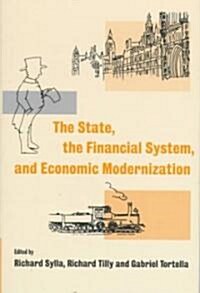 The State, the Financial System and Economic Modernization (Hardcover)