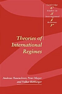 Theories of International Regimes (Hardcover)