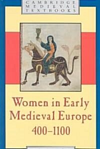 Women in Early Medieval Europe, 400–1100 (Hardcover)