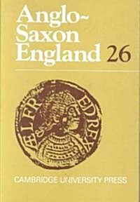 Anglo-Saxon England: Volume 26 (Hardcover)