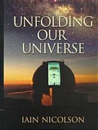 Unfolding Our Universe (Hardcover)
