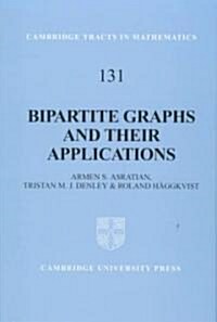 Bipartite Graphs and their Applications (Hardcover)