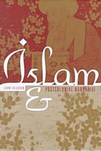 Islam and Postcolonial Narrative (Hardcover)