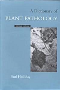 A Dictionary of Plant Pathology (Paperback, 2 Revised edition)