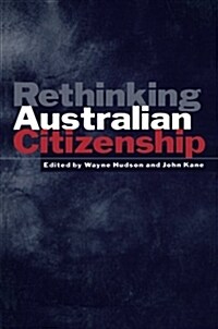 Rethinking Australian Citizenship (Paperback)