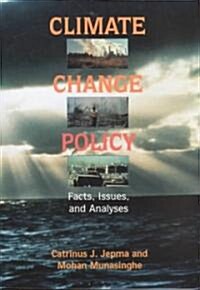 Climate Change Policy : Facts, Issues and Analyses (Paperback)