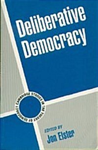 Deliberative Democracy (Paperback)