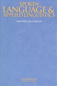Spoken Language and Applied Linguistics (Paperback)