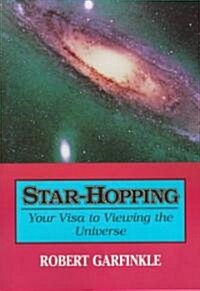 Star-hopping : Your Visa to Viewing the Universe (Paperback)