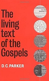 The Living Text of the Gospels (Paperback)