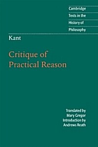 Kant: Critique of Practical Reason (Paperback, Revised)