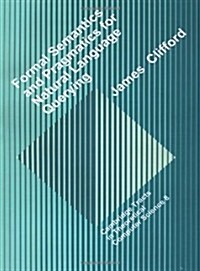 Formal Semantics and Pragmatics for Natural Language Querying (Paperback)