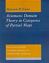 Axiomatic Domain Theory in Categories of Partial Maps (Paperback)