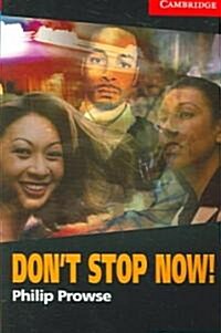 Dont Stop Now! Level 1 (Paperback)