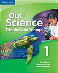 Our Science 1 Trinidad and Tobago (Paperback)