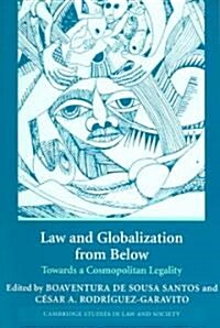 Law and Globalization from Below : Towards a Cosmopolitan Legality (Paperback)