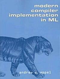 Modern Compiler Implementation in ML (Paperback)