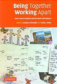 Being Together, Working Apart (Paperback)