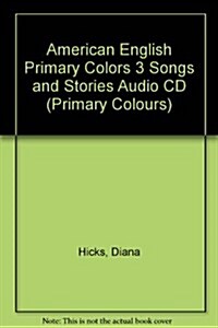 American English Primary Colors 3 Songs and Stories Audio CD (Audio CD)