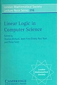 Linear Logic in Computer Science (Paperback)
