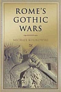 Romes Gothic Wars : From the Third Century to Alaric (Paperback)