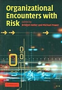 Organizational Encounters with Risk (Paperback)