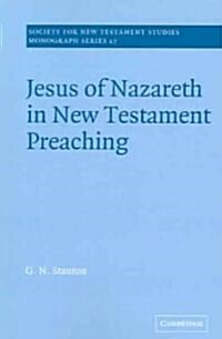 Jesus of Nazareth in New Testament Preaching (Paperback)