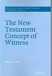 The New Testament Concept of Witness (Paperback)