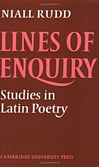Lines of Enquiry : Studies in Latin Poetry (Paperback)