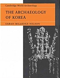 [중고] The Archaeology of Korea (Paperback)