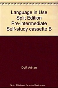 Language in Use Split Edition Pre-Intermediate Self-Study Cassette B (Audio Cassette)
