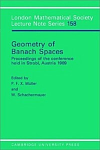 Geometry of Banach Spaces : Proceedings of the Conference Held in Strobl, Austria 1989 (Paperback)